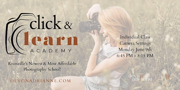 Camera Settings Class | 1104 Merchant Dr suite 103
