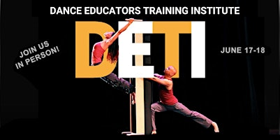Dance Educators Training Institute (DETI) 2025 | CCBC Center for the Arts