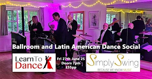 Live Band Ballroom & Latin Dance with Simply Swing - Friday June 27th 2025 | Learn to Dance, Britwell Road, Slough, UK