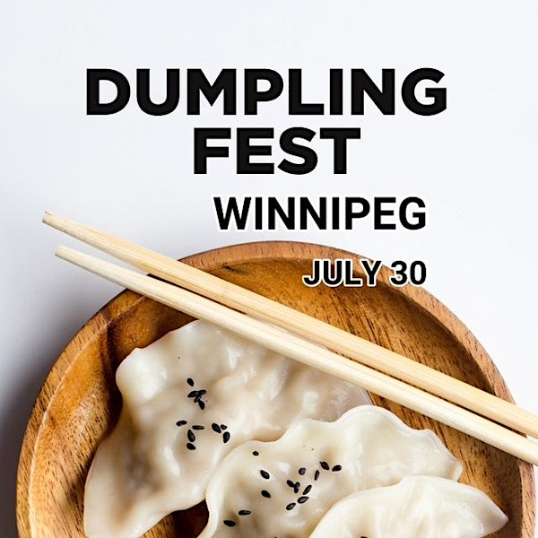 Dumpling Fest Winnipeg | R3M 0W5