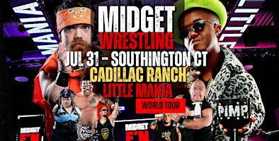 Little Mania Midget Wrestling – Southington, CT – Jul 31, 2025 – Buy Now | Cadillac Ranch Restaurant