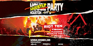 RIOT TEN, TISOKI, FLOZONE, SHARLITZ WEB - Stereo Live Houston | Stereo Live Houston