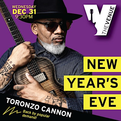 Toronzo Cannon  (NYE SHOW) | THE VENUE