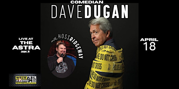 Comedian Dave Dugan presented by WRZR | Astra Theatre