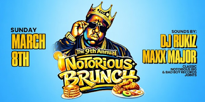 The 9th Annual Notorious Brunch & Day Party | Fish Co.
