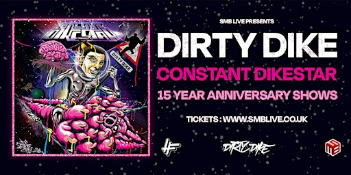 Dirty Dike ‘Constant Dikestar’ 15 year anniversary show BOURNEMOUTH | The Four Horsemen Pub