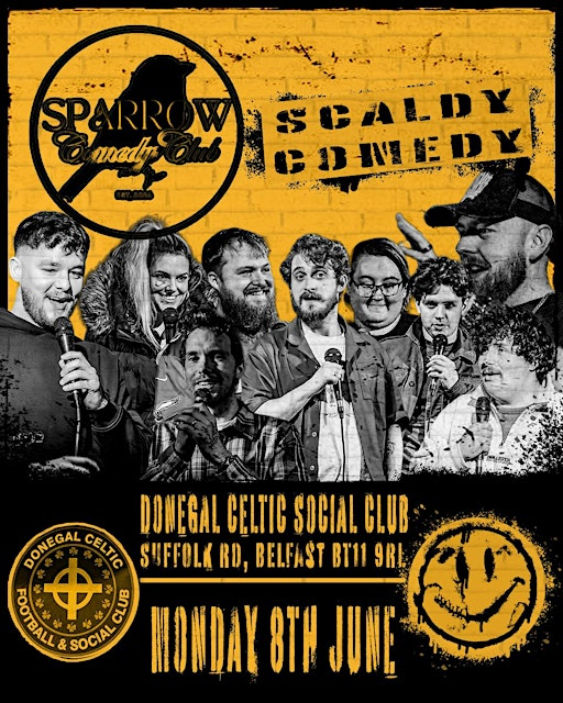Scaldy X Sparrow comedy | Donegal Celtic Football and Social Club