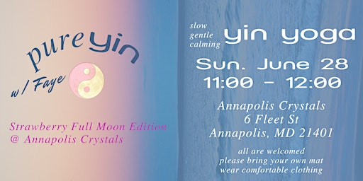 Strawberry Full Moon Yin Yoga with Faye | Annapolis Crystals