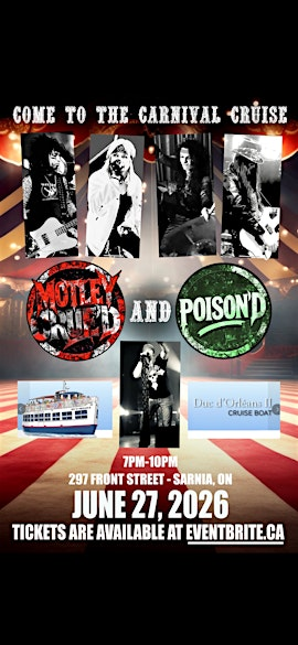 3 Hour Tour with MOTLEY CRUE’D and POISON’D | Duc D'Orleans II