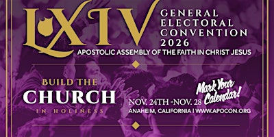 2026 Apostolic Assembly Electoral Convention | Anaheim Convention Center
