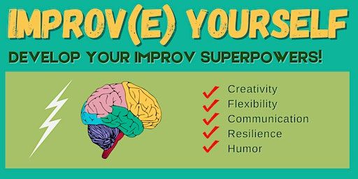 Improv(e) Yourself: Develop your improv superpowers | Cinetol