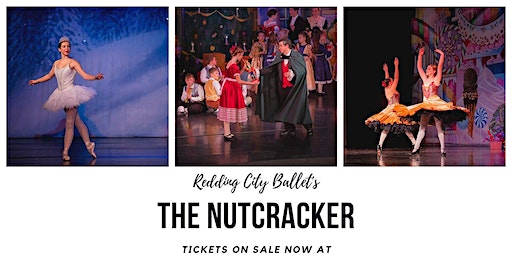 Redding City Ballet's The Nutcracker at TAPAC | Trinity Alps Performing Arts Center