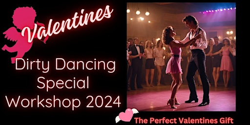 Valentines Dirty Dancing Special Couples Workshop | Ela Rose Studios