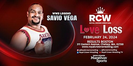 Love Loss x Savio Vega | Results Boston