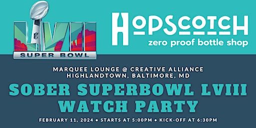 Sober Super Bowl Party @ Creative Alliance | Marquee Lounge @ Creative Alliance