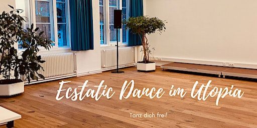 Ecstatic Dance im Utopia | Utopia Lüneburg