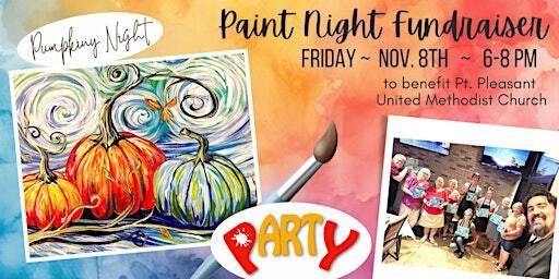 Paint Night Fundraiser to benefit the Pt. Pleasant UMC (Pumpkiny Night) | Point Pleasant United Methodist Church