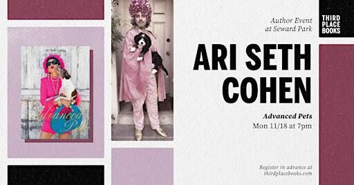Ari Seth Cohen presents 'Advanced Pets' | Third Place Books Seward Park