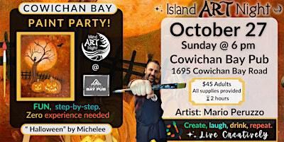 Join us Sunday October 27 painting "Halloween" at Cowichan Bay Pub with Artist Mario | Cowichan Bay Pub, Cowichan Bay Road, Cowichan Bay, BC, Canada
