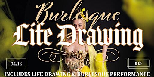 Burlesque Life Drawing at The Raven - Wednesday 4th December | The Raven