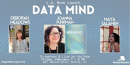 L.A. Book Launch: Data Mind by Joanna Fuhrman | Beyond Baroque Literary Arts Center