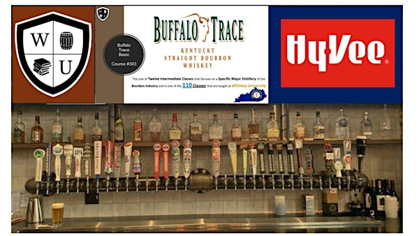 Buffalo Trace Basics (Course #303) at Hyvee Wine & Spirits, Springfield, MO | 1720 W Battlefield Rd