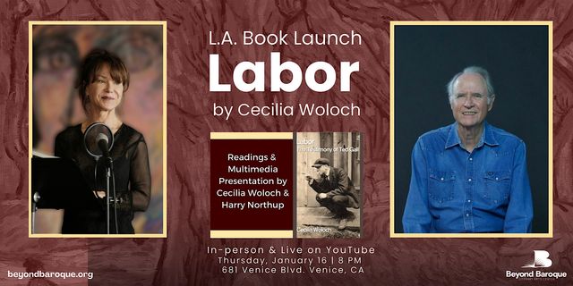 L.A. Book Launch: LABOR: The Testimony of Ted Gall by Cecilia Woloch | Beyond Baroque Literary Arts Center