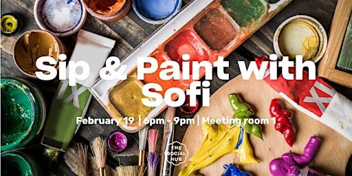 Arts & Crafts | Sip & Paint with Sofi | The Social Hub Delft