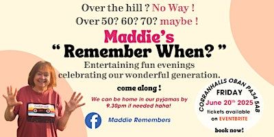 Maddie Remembers When - a lighthearted chat evening about then and now CORR | Corran Halls Theatre