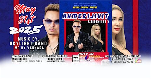 Rebirth of golden age tour Khmer1Jivit & Satiya, Chastity | San Joaquin County Fairgrounds