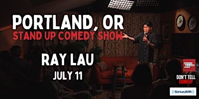 Portland Stand Up Comedy Show - Ray Lau | The Siren Theater