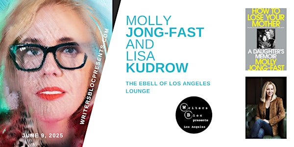 Writers Bloc Presents Molly Jong-Fast in Conversation With Lisa Kudrow | The Ebell of Los Angeles - Dining Room