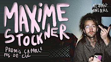 MAXIME STOCKNER EN SPECTACLE A NANTES | Bras de Fer