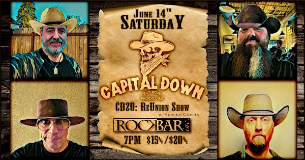 CAPITAL DOWN - CD20: Reunion Show w/special guests | Rockbar Inc.