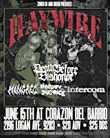 HAYWIRE, DEATH BEFORE DISHONOR, MONGREL, LIBERTY AND JUSTICE, INTERCOM | Corazon Del Barrio