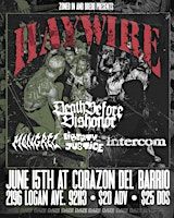 HAYWIRE, DEATH BEFORE DISHONOR, MONGREL, LIBERTY AND JUSTICE, INTERCOM | Corazon Del Barrio