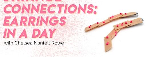 Strange Connections: Earrings In A Day | Baltimore Jewelry Center