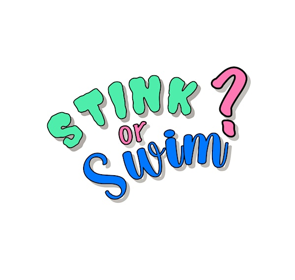 Stink or Swim?! Workshop September | Observer Building