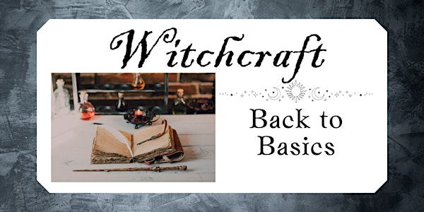 Witchcraft: Back to Basics | Where Faeries Live