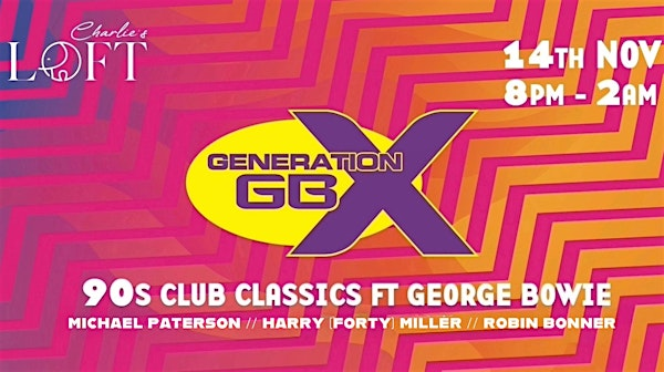 Generation GBX - George Bowie plus support | Charlies Loft