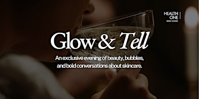 Glow & Tell: A Skincare Social | The Well