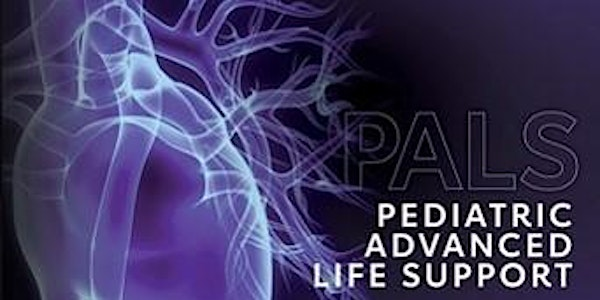 Pediatric Advanced Life Support (PALS) Blended Provider - DEC 18 | McMaster Children Hospital