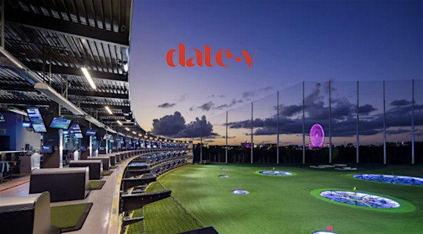 Datey x Topgolf (Fort Worth) | Topgolf Fort Worth