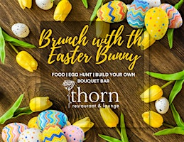 Brunch with the Easter Bunny | Thorn Restaurant & Lounge