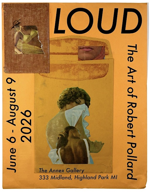LOUD: The Art of Robert Pollard | Annex Gallery