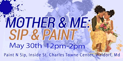 Mother & Me: Sip & Paint | Paint N Sip