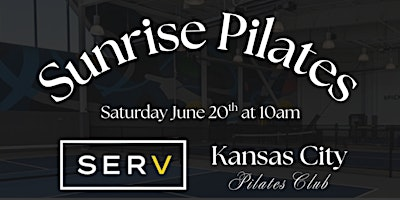 Sunrise Pilates by Kansas City Pilates Club at SERV | SERV