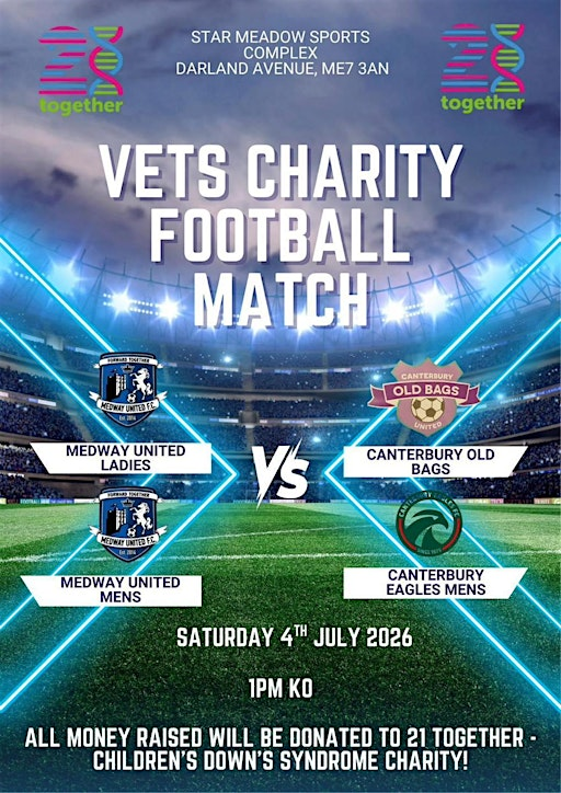 Medway United vs Canterbury Vets Charity Match (Ladies and Mens) | Star Meadow Sports Complex