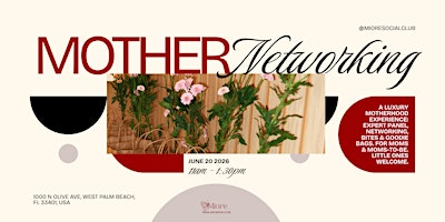 The Modern Motherhood: Expert Panel & Networking for Moms & Moms-to-Be | 1000 N Olive Ave