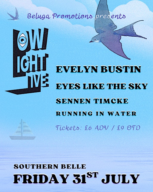 Low Light Live 3: Evelyn Bustin, Eyes Like The Sky, Sennen Timcke + RIW | The Southern Belle